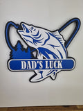 Fishing Sign "Dad's Luck"